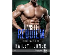 Dans le requiem - Hailey Turner - Juno Publishing - broché - Roman