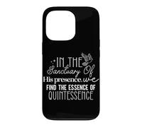 dans Le Sanctuaire de Sa Présence, Nous Trouvons l'Essence Coque pour iPhone 13 Pro