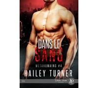 Dans le sang - Hailey Turner - Juno Publishing - broché - Roman