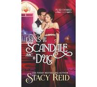 Dans le Scandale avec le Duc: Une romance de la Régence