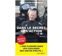 Dans le secret de l'action POCHE Jean-Louis Fiamenghi (Auteur), Franck Heriot (Contributions)