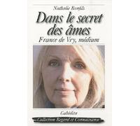 Dans le secret des ames, france de vry, medium - Nathalie Bonfils - Cabedita - broché - Essai