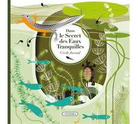 Dans le secret des eaux tranquilles - Cécile Jacoud - Amaterra - cartonné - Album jeunesse
