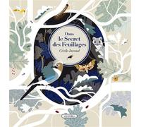 Dans le secret des feuillages - Cécile Jacoud - Amaterra - relié - Album jeunesse
