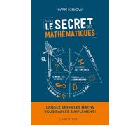 Ivan Kiriow – Dans le secret des mathématiques – Larousse