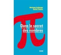 Dans le secret des nombres Marianne Freiberger (Auteur), Rachel A. Thomas (Auteur)