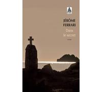 Dans le secret - Jérôme Ferrari - Actes sud - Poche - Roman