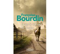 Dans le silence de l'aube - Françoise Bourdin - Pocket - Poche - Roman
