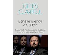 Dans le silence de l'État: Comment l'impuissance publique livre la société à elle-même