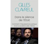 Dans le silence de l'État Comment l'impuissance publique livre la société à elle-même - Clavreul gilles - L'observatoire Eds De - broché - Essai