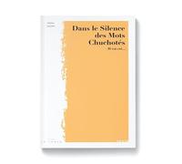 Dans le silence des mots chuchotés (Il est cri ...) - Mona Azzam - La Trace Eds - broché - Roman