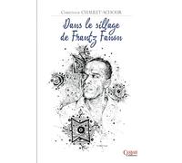 Dans le sillage de Frantz Fanon