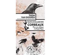 Dans le sillage des corbeaux