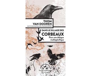 Dans le sillage des corbeaux - Thomas Van Dooren - Actes sud - broché - Essai