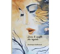Dans le souffle des regards