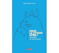 Toshio Suzuki – Dans le Studio Ghibli – Travailler en s'amusant – Broché
