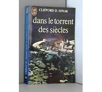 DANS LE TORRENT DES SIECLES
