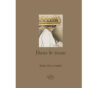 Dans le tram - Benito Pérez Galdós - La Reine Blanche Eds De - broché - Nouvelles