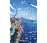 Dans le vent des Cyclades - Colombe de Réals - Tequi - broché - Roman junior