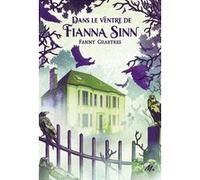 Dans le ventre de Fianna Sinn Fanny Chartres (Auteur), Benjamin Tejero (Conception couverture ou illustration)