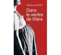 Dans le ventre de Klara - Régis Jauffret - Pocket - Poche - Roman