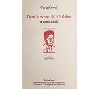 Dans le ventre de la baleine et autres essais (1931-1943)