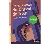 Dans le ventre du cheval de Troie - Dyscool Hélène Montardre (Auteur)
