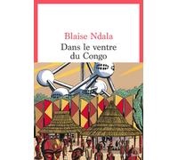 Dans le ventre du Congo - Blaise Ndala - Seuil - broché - Roman
