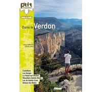 Dans le Verdon: Castellane, les Grandes Gorges, La Palud-sur-Verdon, Moustiers-Sainte-Marie, Gréoux-les-Bains, ...