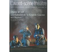 Dans le Vif Suivi du Cabaret de la Grande Guerre - Marc Dugowson - L'avant-Scene Theatre - broché - Revue