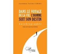 Dans le voyge de la vie, l'homme suit son destin
