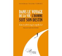 Dans le voyge de la vie, l'homme suit son destin