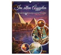 Dans l'Égypte ancienne, Version française (Calendrier mural 2026 DIN A3 portrait), Calendrier CALVENDO mensuel