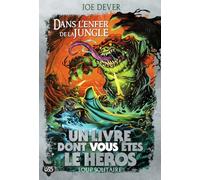 Joe Dever – Loup Solitaire Tome 8 : Dans l'enfer de la jungle – Broché – Gallimard