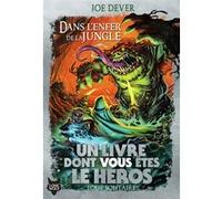 Dans l'enfer de la jungle