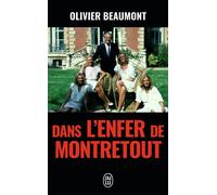 Dans l'enfer de Montretout - Olivier Beaumont - J'ai Lu - Poche - Essai