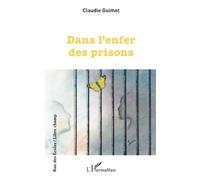 Dans l'enfer des prisons