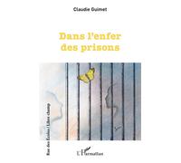 Claudie Guimet-Klopfenstein – Dans l'enfer des prisons – Essai – Broché