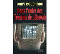 Dans l'enfer des témoins de Jéhovah