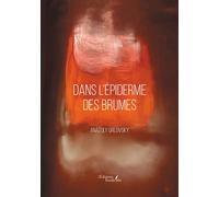Dans l'épiderme des brumes - Anatoly Orlovsky - Baudelaire - broché - Poésie