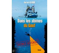 Dans les abimes du gouf - Gérard Serrie - Terres De L'ouest - broché - Roman