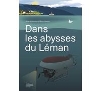 Dans les abysses du Léman - Lemmin Ulrich - Presses Polytechniques Romandes - broché - Monographie