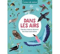 Dans les airs - Cherche, trouve et découvre les trésors de la nature