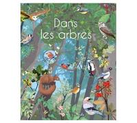 Dans les arbres - Nicole Colas Des Francs - Piccolia - cartonné - Document jeunesse