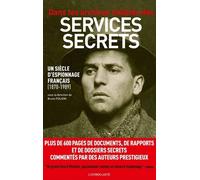 Dans les archives inédites des services secrets (édition texte) 1870-1989 - Bruno Fuligni - Iconoclaste Eds De L' - broché - Etude