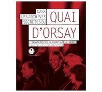 Dans les archives secrètes du Quai d'Orsay