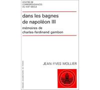 Dans les bagnes de Napoléon III : Mémoires de Charles-Ferdinand Gambon