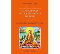 Dans les bois de la réalisation de Dieu - La voie de la réalisation de soi