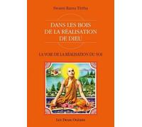 Dans les bois de la réalisation de Dieu - La voie de la réalisation de soi - Swami Rama Tirtha - Deux Oceans - broché - Essai