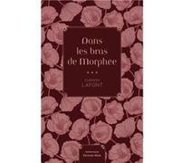 Dans les bras de Morphée Chrissy Lafont (Auteur)
